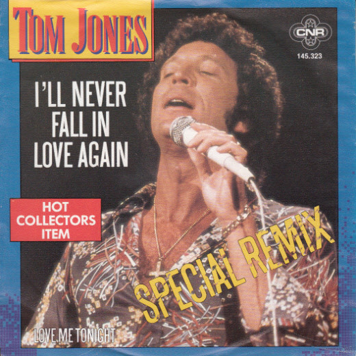 Accords et paroles I´ll Never Fall in Love Again Tom Jones