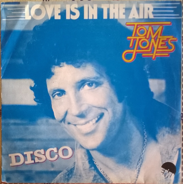 Accords et paroles Love Is In The Air Tom Jones