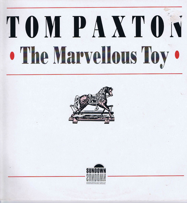 Accords et paroles Marvellous Toy Tom Paxton