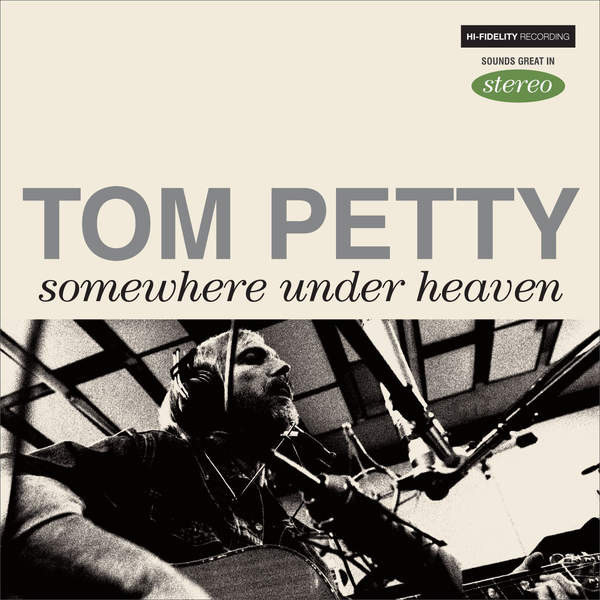 Accords et paroles Somewhere Under Heaven Tom Petty