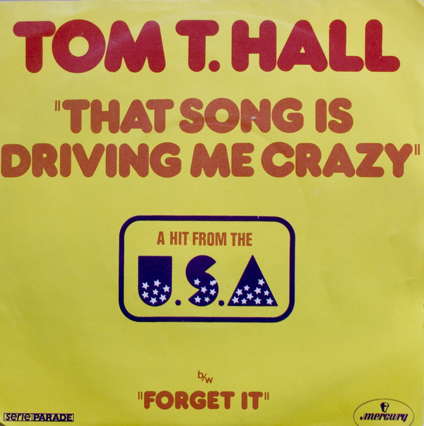 Accords et paroles That Song Is Driving Me Crazy Tom T. Hall