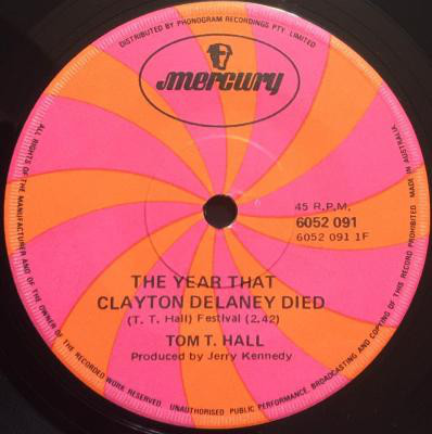 Accords et paroles Year Clayton Delaney Died Tom T. Hall