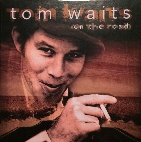 Accords et paroles On The Road Tom Waits