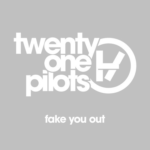 Accords et paroles Fake You Out twenty one pilots