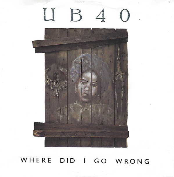 Accords et paroles Where Did I Go Wrong UB40