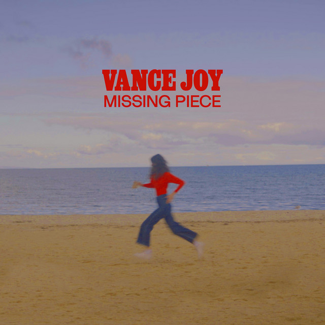 Accords et paroles Missing Piece Vance Joy