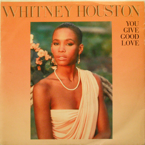 Accords et paroles You Give Good Love Whitney Houston