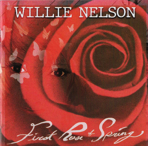 Accords et paroles First Rose Of Spring Willie Nelson