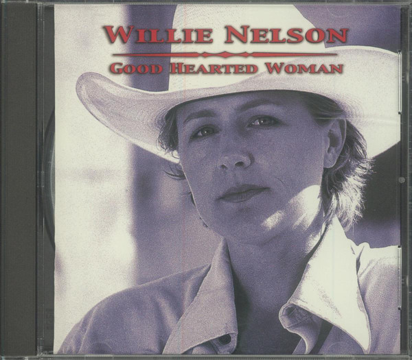 Accords et paroles Good hearted woman Willie Nelson
