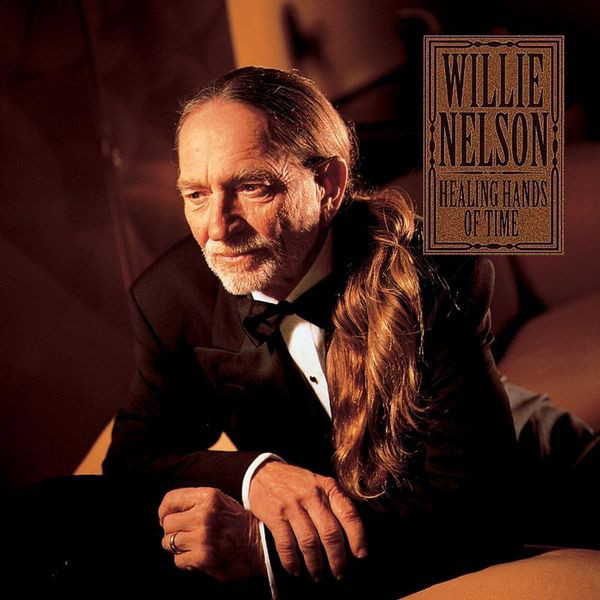 Accords et paroles Healing Hands Of Time Willie Nelson