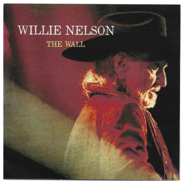 Accords et paroles The Wall Willie Nelson