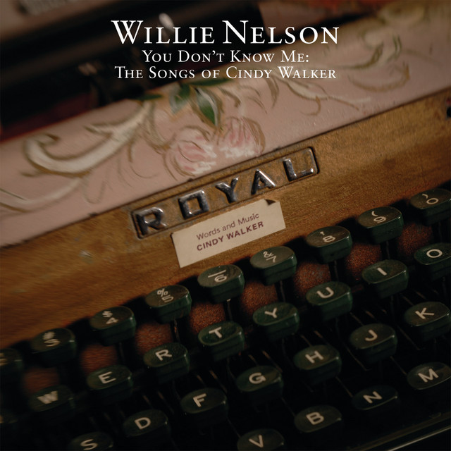 Accords et paroles You Dont Know Me Willie Nelson