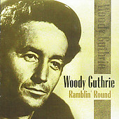 Accords et paroles Ramblin Round Woody Guthrie