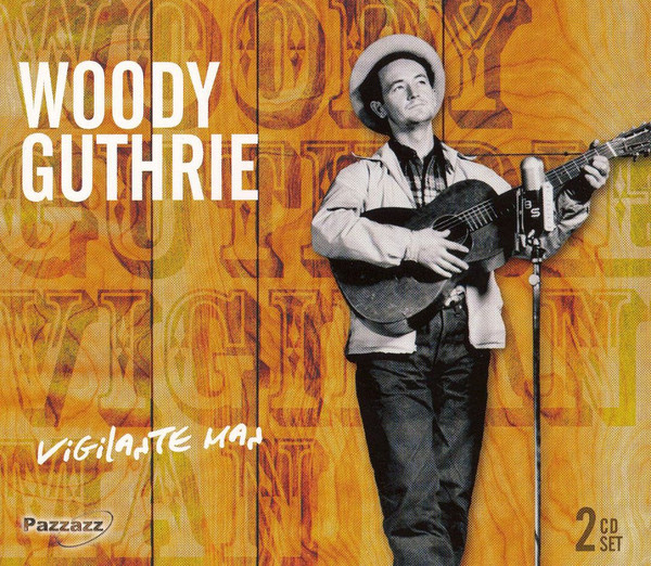 Accords et paroles Vigilante Man Woody Guthrie