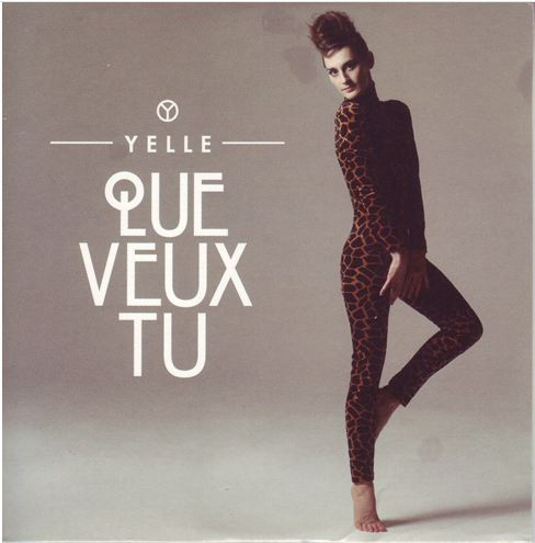 Accords et paroles Que Veux-Tu Yelle