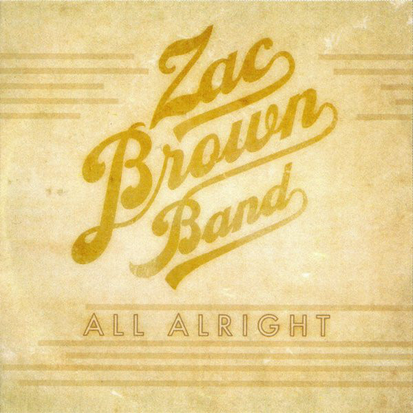 Accords et paroles All Alright Zac Brown Band