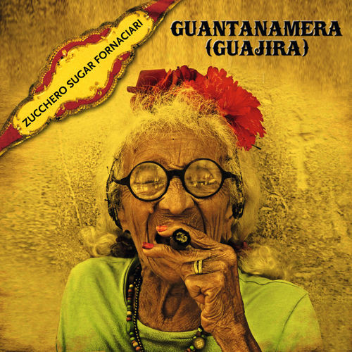 Accords et paroles Guantanamera Guajira Zucchero