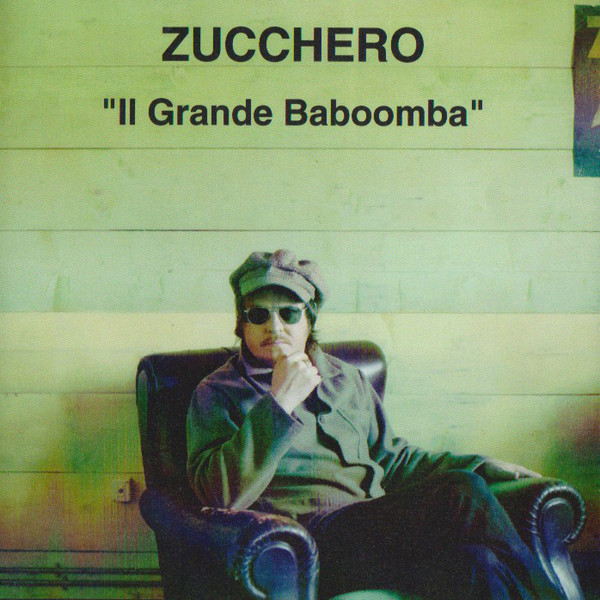 Accords et paroles Il Grande Baboomba Zucchero